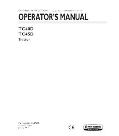 NEW HOLLAND TC40D, TC45D TRACTOR OPERATOR'S MANUAL