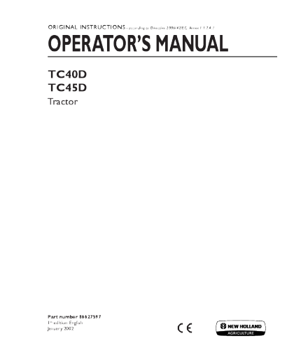NEW HOLLAND TC40D, TC45D TRACTOR OPERATOR'S MANUAL