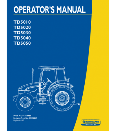 NEW HOLLAND TD5010, TD5020, TD5030, D5040, TD5050 TRACTOR OPERATOR'S MANUAL
