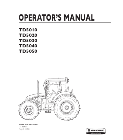 NEW HOLLAND TD5010, TD5020, TD5030, TD5040, TD5050 TRACTOR OPERATOR'S MANUAL