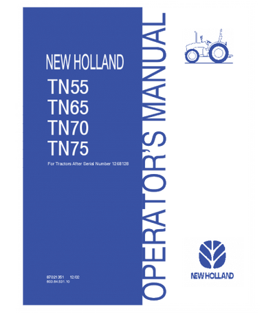 NEW HOLLAND TN55, TN65, TN70, TN75 TRACTOR OPERATOR'S MANUAL