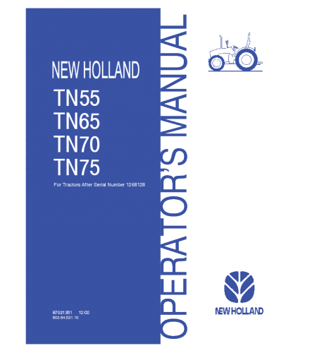 NEW HOLLAND TN55, TN65, TN70, TN75 TRACTOR OPERATOR'S MANUAL