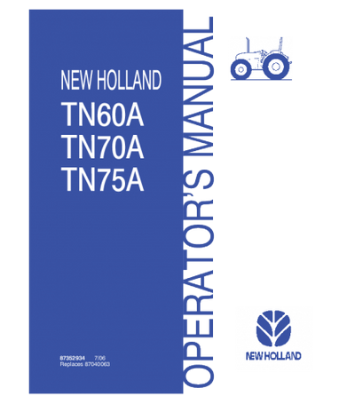NEW HOLLAND TN60A, TN70A, TN75A TRACTOR OPERATOR'S MANUAL