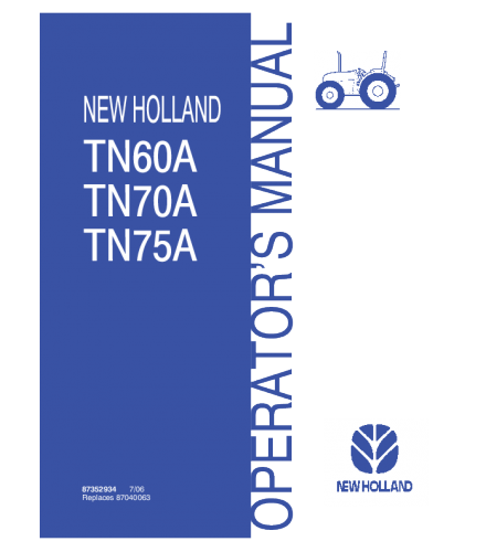 NEW HOLLAND TN60A, TN70A, TN75A TRACTOR OPERATOR'S MANUAL
