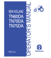 NEW HOLLAND TN60DA, TN70DA, TN75DA TRACTOR OPERATOR'S MANUAL