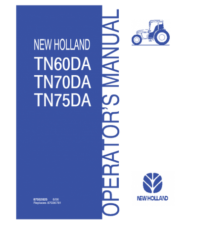 NEW HOLLAND TN60DA, TN70DA, TN75DA TRACTOR OPERATOR'S MANUAL