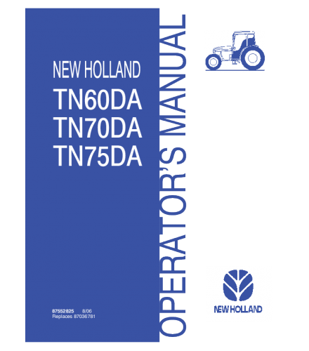 NEW HOLLAND TN60DA, TN70DA, TN75DA TRACTOR OPERATOR'S MANUAL