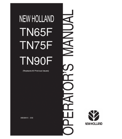 NEW HOLLAND TN65F, TN75F, TN90F TRACTOR OPERATOR'S MANUAL