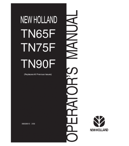 NEW HOLLAND TN65F, TN75F, TN90F TRACTOR OPERATOR'S MANUAL