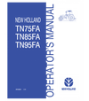 NEW HOLLAND TN75FA, TN85FA, TN95FA TRACTOR OPERATOR'S MANUAL
