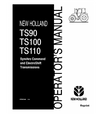 NEW HOLLAND TS90, TS100, TS110 TRACTOR OPERATOR'S MANUAL