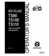 NEW HOLLAND TS90, TS100, TS110 TRACTOR OPERATOR'S MANUAL