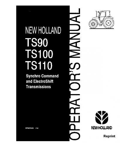 NEW HOLLAND TS90, TS100 ,TS110 TRACTOR OPERATOR'S MANUAL