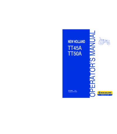 NEW HOLLAND TT45A, TT50A TRACTOR OPERATOR'S MANUAL