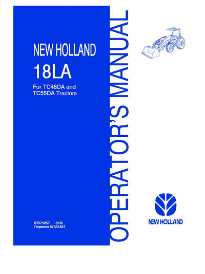 New Holland 18LA Loader (for TC48DA & TC55DA Tractor) Operator's Manual 87571257 