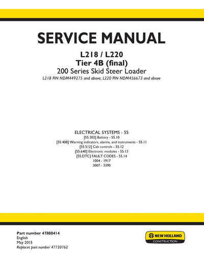 New Holland 200 Series L218, L220 Tier 4B (final) Skid Steer Loader Service Repair Manual 47888414