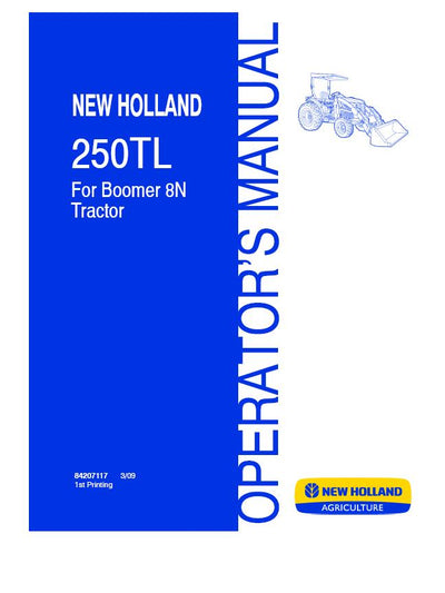 New Holland 250TL (For Boomer 8N Tractor) Operator's Manual 84207117 