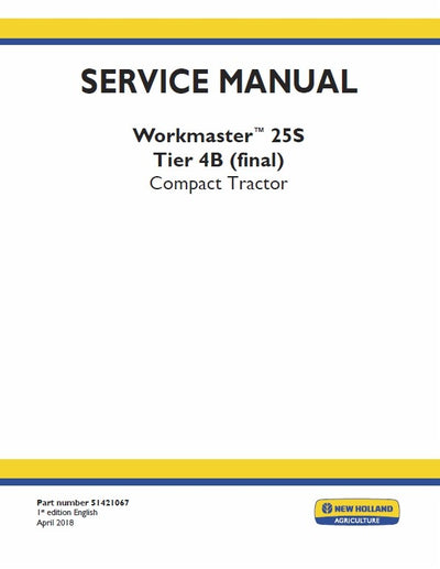 New Holland 25S Tier 4B (final) Compact Tractor Service Repair Manual 51421067