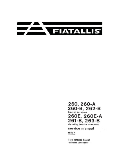 New Holland 260, 260-A, 260-B, 262-B Tractor Scrapers and 260-E, 260E-A, 261-B, 263-B Elevating Tractor Scrapers Service Repair Manual 73127732