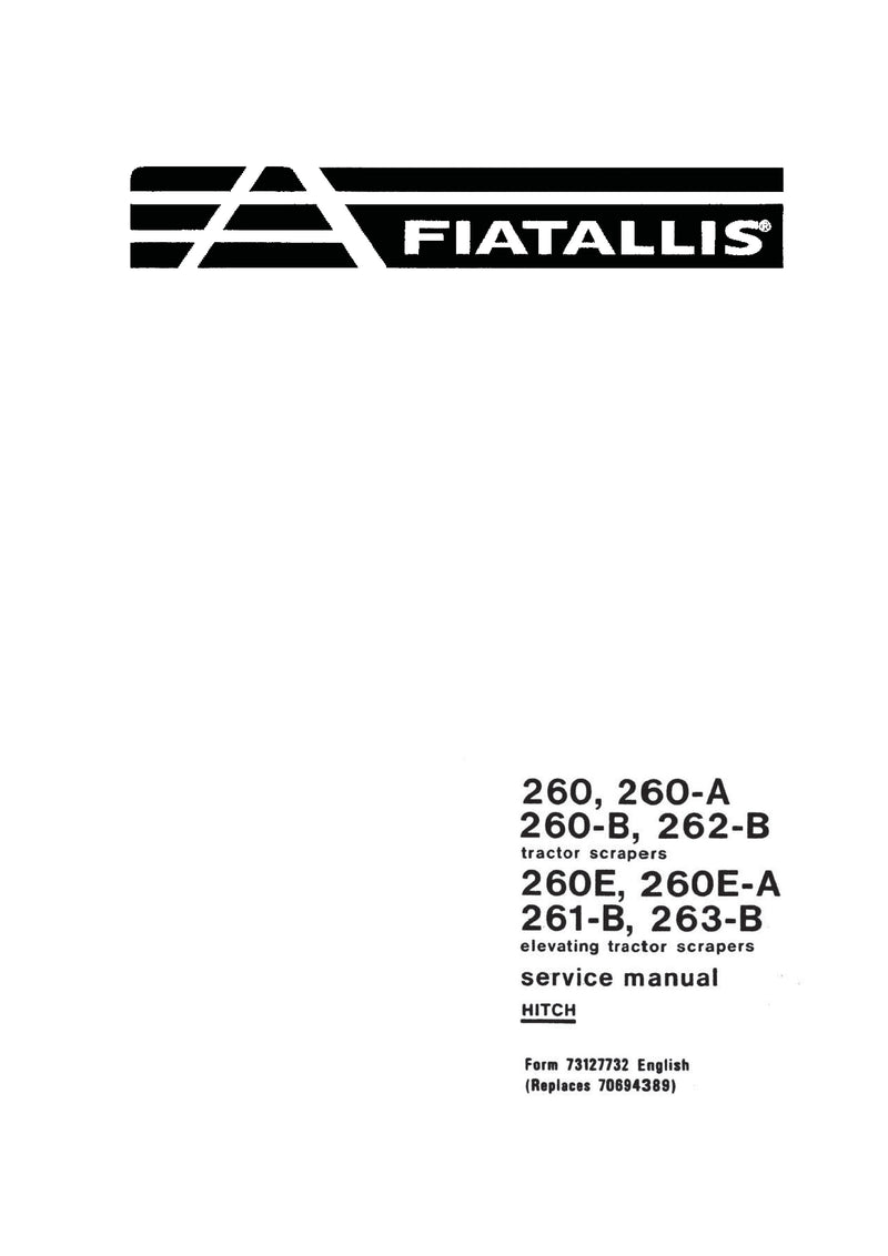 New Holland 260, 260-A, 260-B, 262-B Tractor Scrapers and 260-E, 260E-A, 261-B, 263-B Elevating Tractor Scrapers Service Repair Manual 73127732