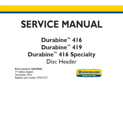 New Holland 416 419 Disc Header Service Repair Manual 48049006