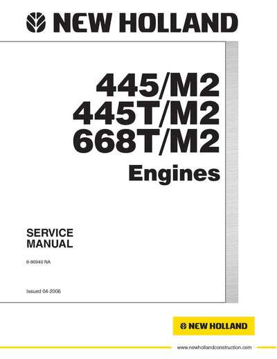 New Holland 445 M2 445T M2 668T M2 Diesel Engine Service Repair Manual 6-80940