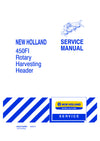 New Holland 450FI Rotary Harvesting Header Service Repair Manual 84291050NA
