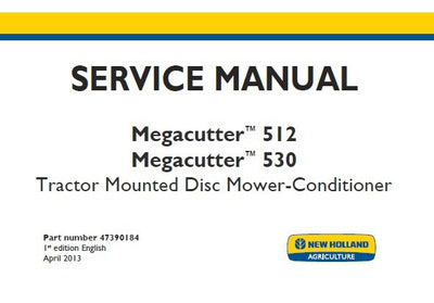 New Holland 512 530 Tractor Mounted Disc Mower Service Repair Manual 47390184
