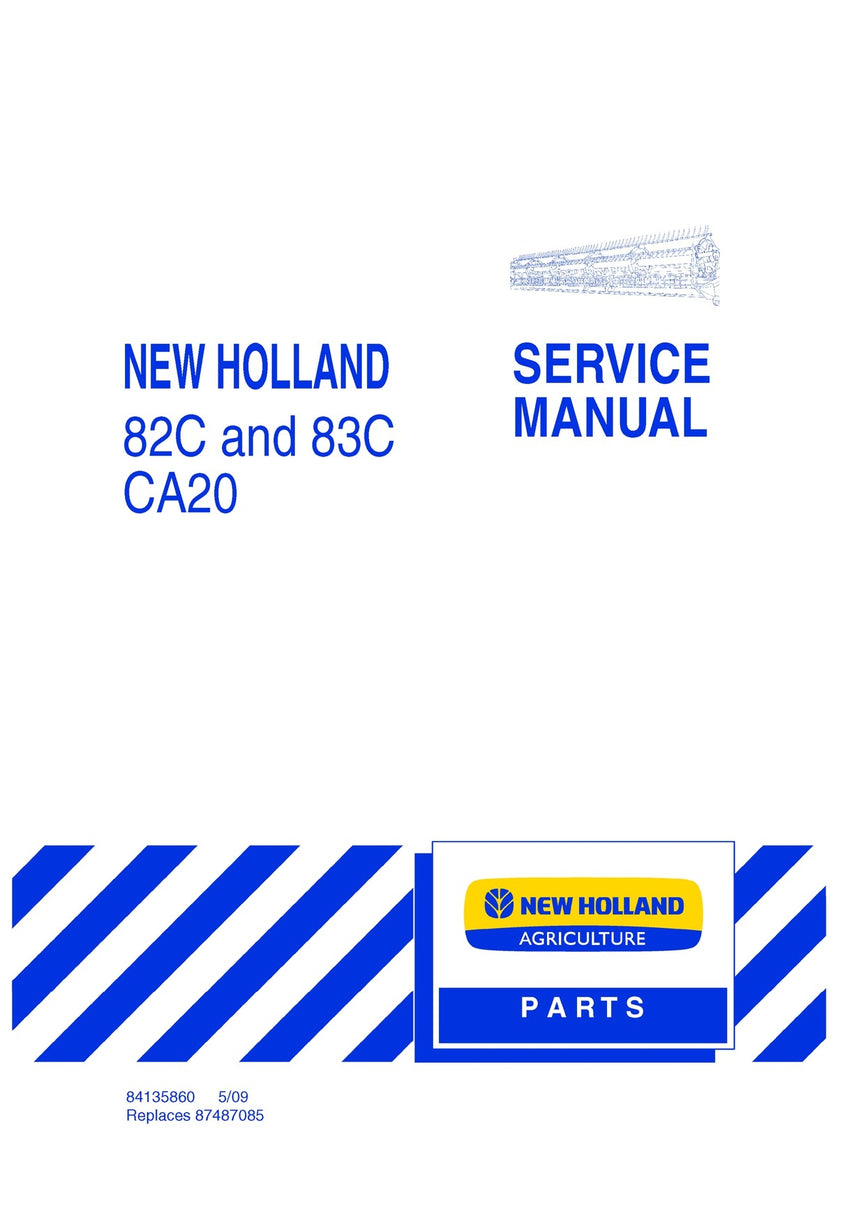 New Holland 82C and 83C Draper Header CA20 Combine Adapter Service Repair Manual 84135860