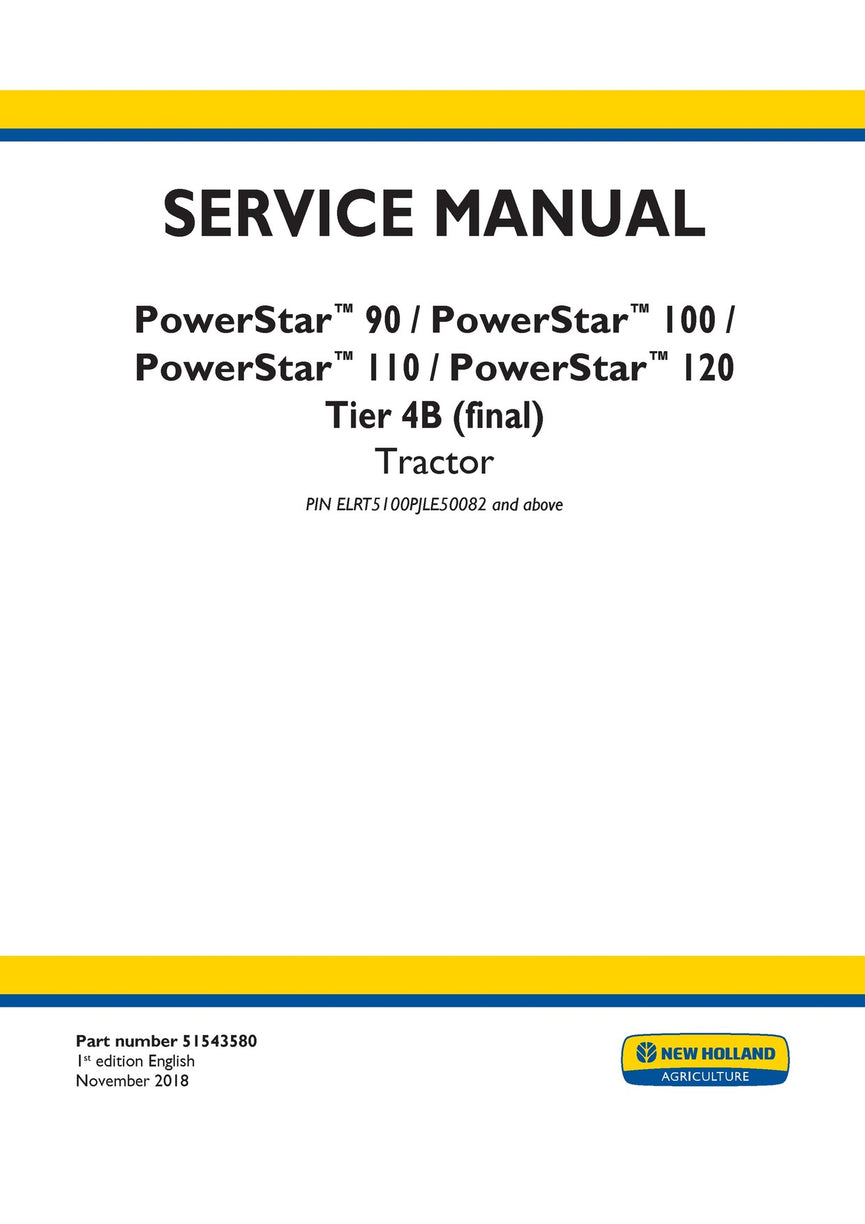 New Holland 90 100 110 120 Tier 4B (final) Tractor Service Repair Manual 51543580