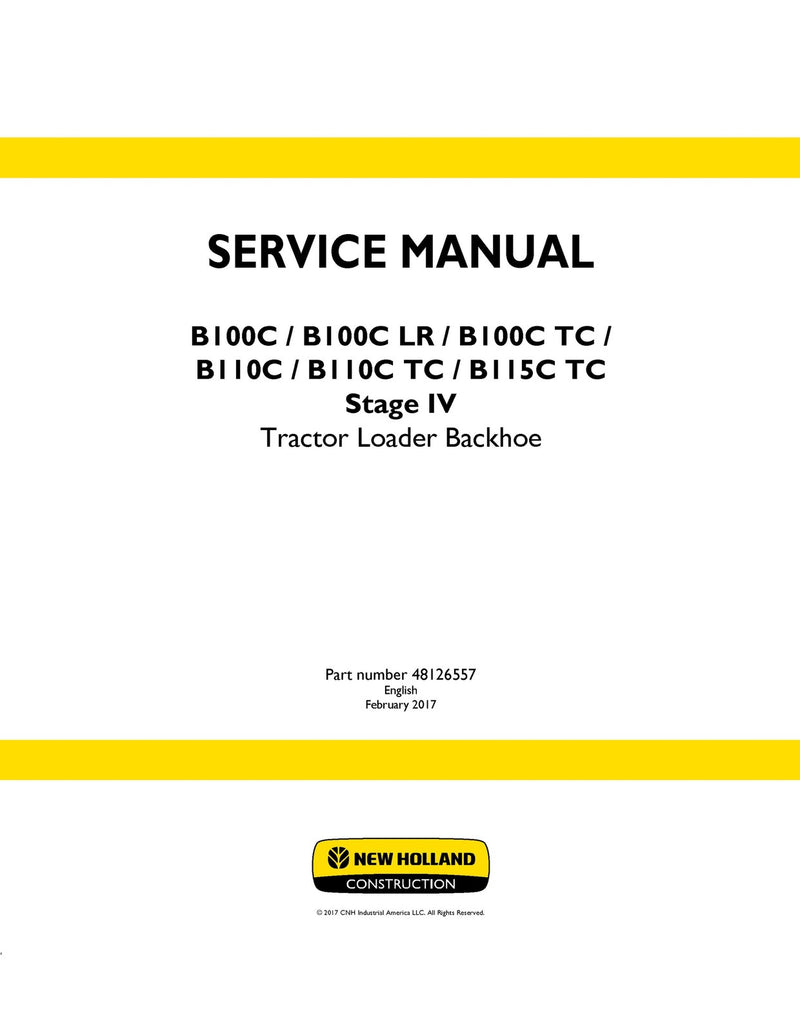 New Holland B100C B100C LR B100C TC B110C B110C TC B115C TC Stage IV Tractor Loader Backhoe Service Repair Manual 48126557