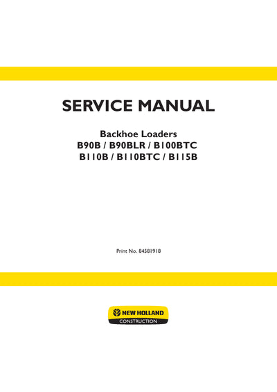 New Holland B90B, B90B LR, B95B, B95B TC, B95B LR, B110B, B115B TC Tier 3 Tractor Loader Backhoe Service Repair Manual 84581918