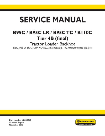New Holland B95C B95C LR B95C TC B110C Tier 4B (final) Tractor Loader Backhoe Service Repair Manual 48038049
