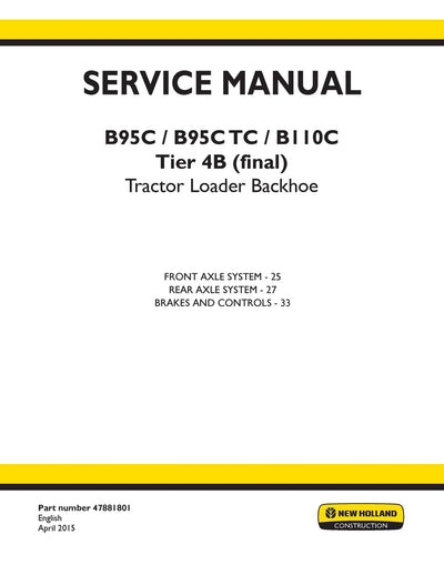 New Holland B95C, B95C TC, B110C Tier 4B (final) Tractor Loader Backhoe Service Repair Manual 47881801