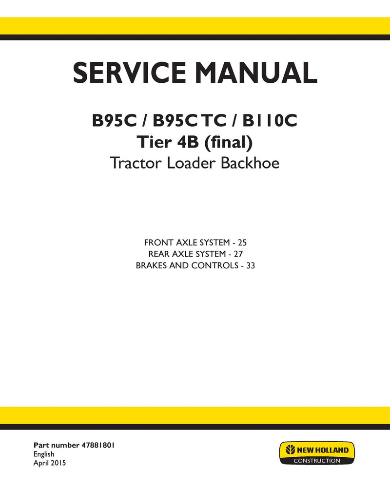 New Holland B95C, B95C TC, B110C Tier 4B (final) Tractor Loader Backhoe Service Repair Manual 47881801