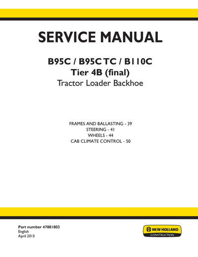 New Holland B95C, B95C TC, B110C Tier 4B (final) Tractor Loader Backhoe Service Repair Manual 47881803