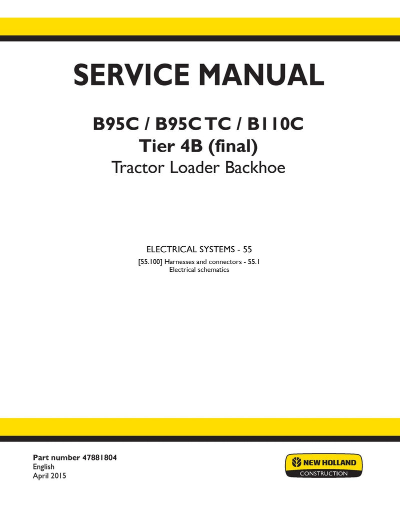 New Holland B95C, B95C TC, B110C Tier 4B (final) Tractor Loader Backhoe Service Repair Manual 47881804