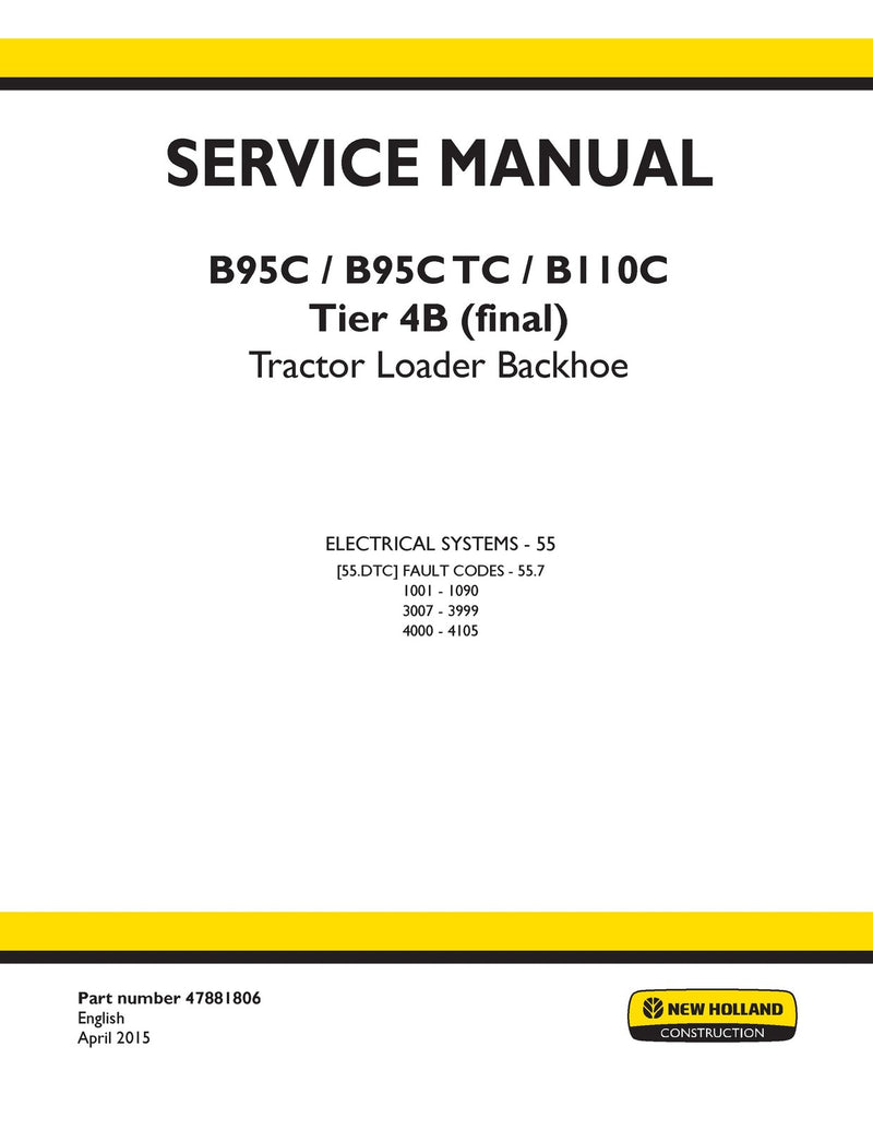 New Holland B95C, B95C TC, B110C Tier 4B (final) Tractor Loader Backhoe Service Repair Manual 47881806