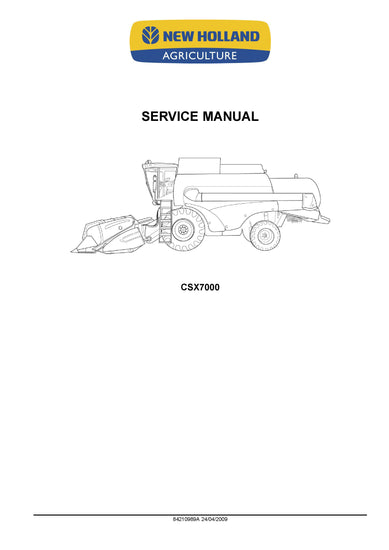 New Holland CSX7000 Harvesting Combine Service Repair Manual 84210989A New Holland CSX7000 Harvesting Combine Service Repair Manual 84210989A