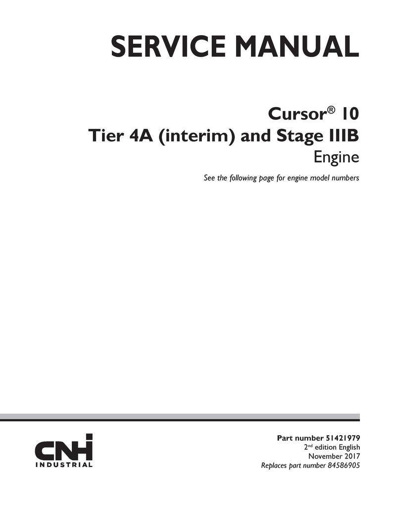 New Holland Cursor® 10 Tier 4A (interim) and Stage IIIB Engine Service Repair Manual 51421979