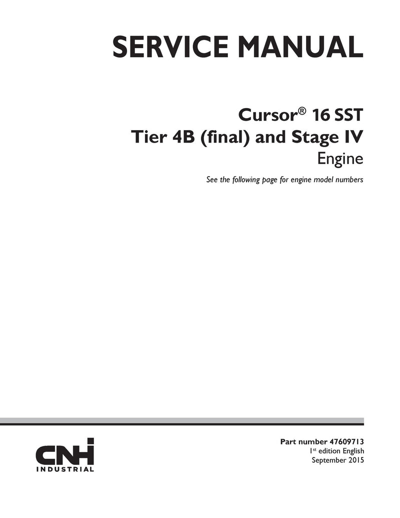 New Holland Cursor® 16 SST Tier 4B (final) and Stage IV Engine Service Repair Manual 47609713