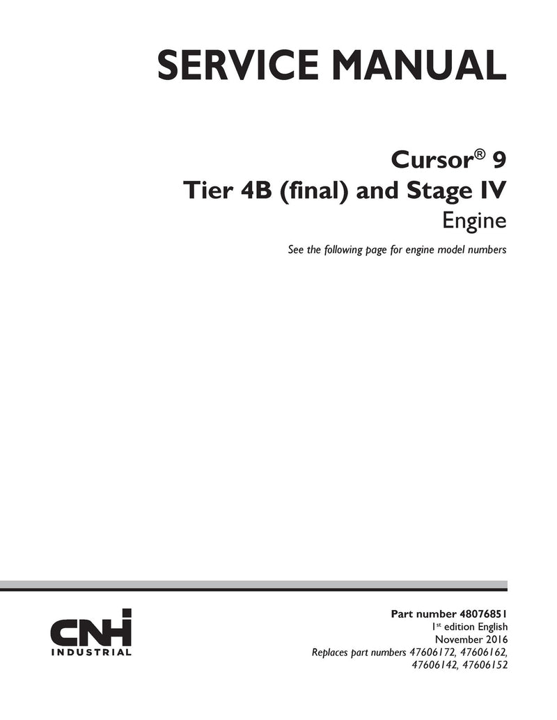 New Holland Cursor® 9 Tier 4B (final) and Stage IV Engine Service Repair Manual 48076851