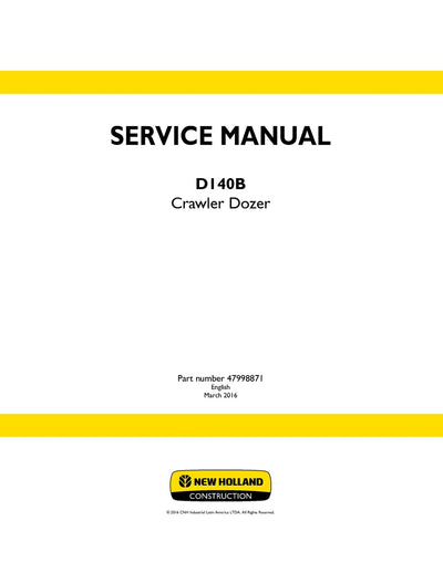 New Holland D140B Crawler Dozer Service Repair Manual 47998871