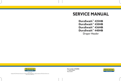 New Holland DuraSwath 421HB 425HB 430HB 436HB 440HB Draper Header Service Repair Manual 47528908