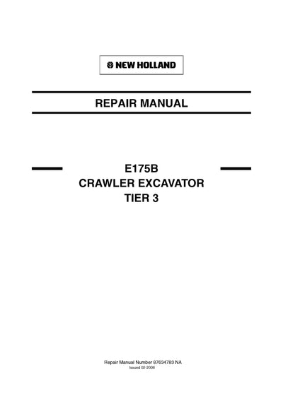 New Holland E175B TIER 3 CRAWLER EXCAVATOR Service Repair Manual 87634783NAR0.
