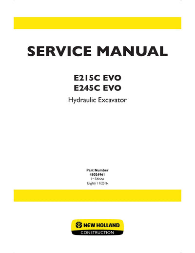 New Holland E215C EVO E245C EVO Hydraulic Excavator Service Repair Manual 48024961