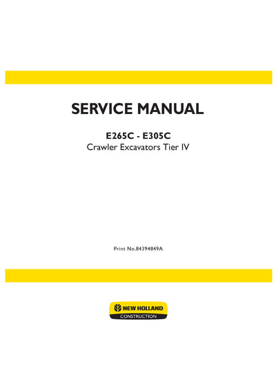 New Holland E265C E305C Crawler Excavator Service Repair Manual 84394849A