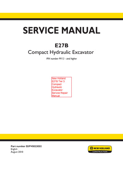 New Holland E27B Tier 3 Compact Hydraulic Excavator Service Repair Manual S5PV0023E02