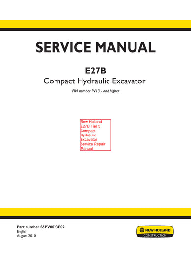 New Holland E27B Tier 3 Compact Hydraulic Excavator Service Repair Manual S5PV0023E02 New Holland E27B Tier 3 Compact Hydraulic Excavator Service Repair Manual S5PV0023E02