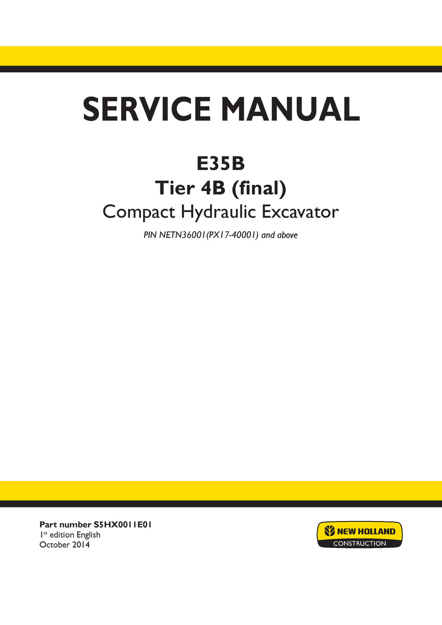 New Holland E35B Tier 4B (final) Compact Hydraulic Excavator Service Repair Manual S5HX0011E01